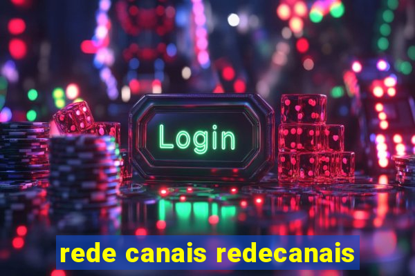 rede canais redecanais